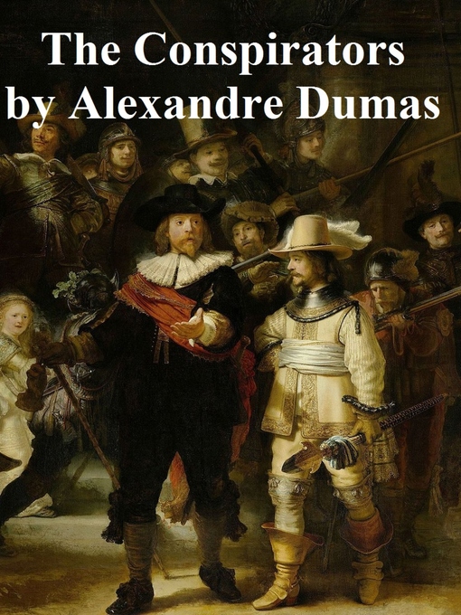 Title details for The Conspirators by Alexandre Dumas - Available